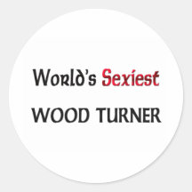 World's Sexiest Wood Turner Stickers