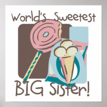 World's Sweetest Big Sister Posters