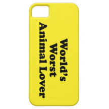World's Worst Animal Lover iPhone 5 Covers