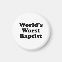 World's Worst Baptist Magnets
