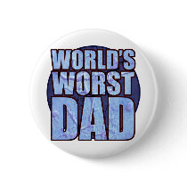 World's Worst Dad button