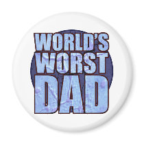 World's Worst Dad magnet