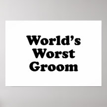 World's Worst Groom Print