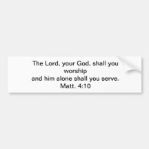 Worship God Alone! Bumper Stickers