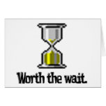 worth the wait pc hourglass icon greeting cards