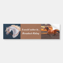 Would rather be Horseback Riding Bumper Sticker