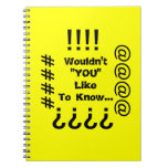 Wouldn't You Like To Know... Notebooks