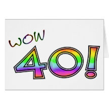 WOW 40TH BIRTHDAY GREETING CARD