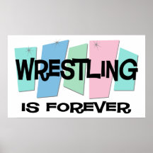 Wrestling Is Forever Poster