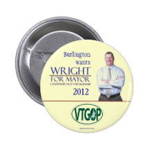 Wright for Mayor Burlington Vermont  2012 politica Pins