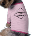Writer at Work - Gift for Writers pet clothing