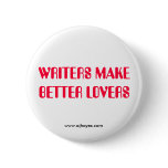 WRITERS MAKE BETTER LOVERS w/Website Buttons