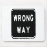 WRONG WAY MOUSEPAD