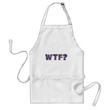 WTF? APRONS