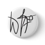 WTF - What the F!@#? Pinback Button