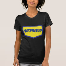 WTFWJD TEES