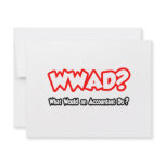 WWAD...What Would an Accountant Do? invitations