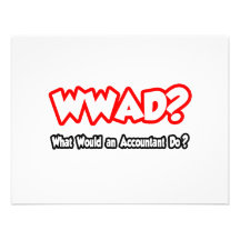 WWAD...What Would an Accountant Do? Invitation