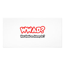 WWAD...What Would an Attorney Do? Photo Card