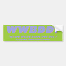 WWBDD? Where would bears doo-doo? Bumper Stickers