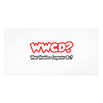 WWCD...What Would a Carpenter Do?