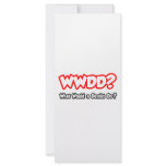 WWDD...What Would a Dentist Do?
