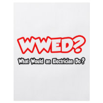 WWED...What Would an Electrician Do?