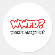 WWFD… ce qui un sapeur-pompier ferait ? Adhésifs
