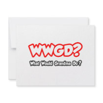 WWGD...What Would Grandma Do?