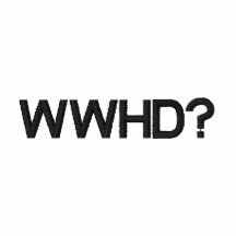 WWHD?