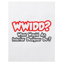 WWIDD...What Would an Interior Designer Do?