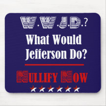 WWJD - What Would Jefferson Do Mousepad