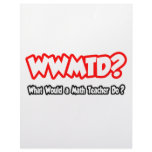 WWMTD...What Would a Math Teacher Do? letterhead