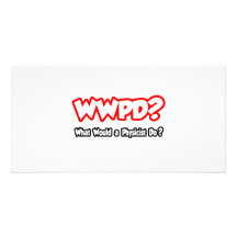 WWPD...What Would a Physicist Do? Personalized Photo Card