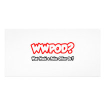 WWPOD...What Would a Police Officer Do?