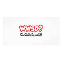 WWSD...What Would a Surgeon Do?