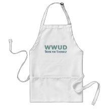 WWUD -- Think for Yourself Aprons