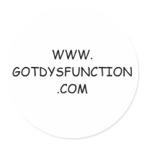 WWW.GOTDYSFUNCTION.COM sticker
