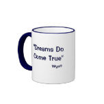 Wyatt the Greybie "Dreams Do Come True"  Mug