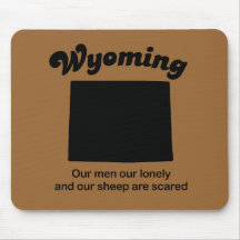 Wyoming Motto - Our sheep are scared Mouse Pads