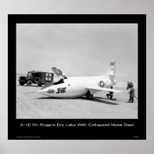 X-1E on Rogers Dry Lake with collapsed nose gear Posters