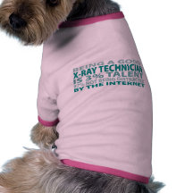 X-Ray Technician 3% Talent Pet Tshirt