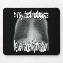 x-ray technologists... mousepads