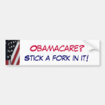 XC- Obamacare?, Stick a fork in it! Bumper Sticker