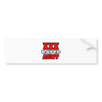 XXX Rated Aunt bumper stickers