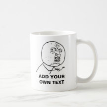 y u aucun rofl comique de lol de visage de rage mug
