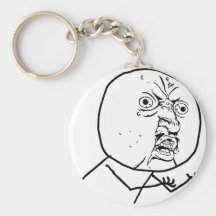 Y U NO?? KEY CHAIN