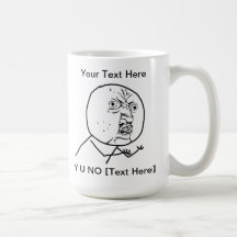Y U NO - Mug