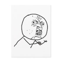 Y U NO (Original) - Vertical Postcard