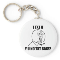 Y U NO TXT BAK
